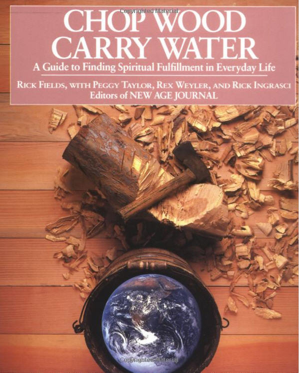 Facsimile of book cover for "Chop Wood Carry Water"